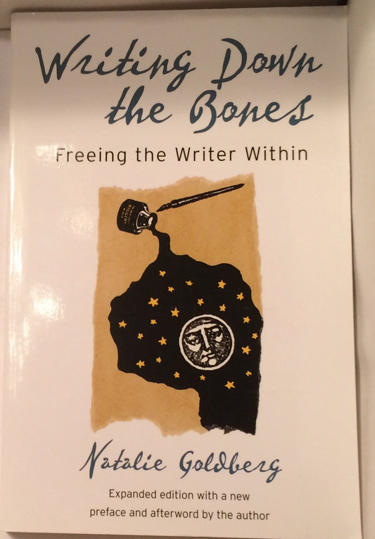 Writing Down the Bones: Freeing the Writer Within book cover