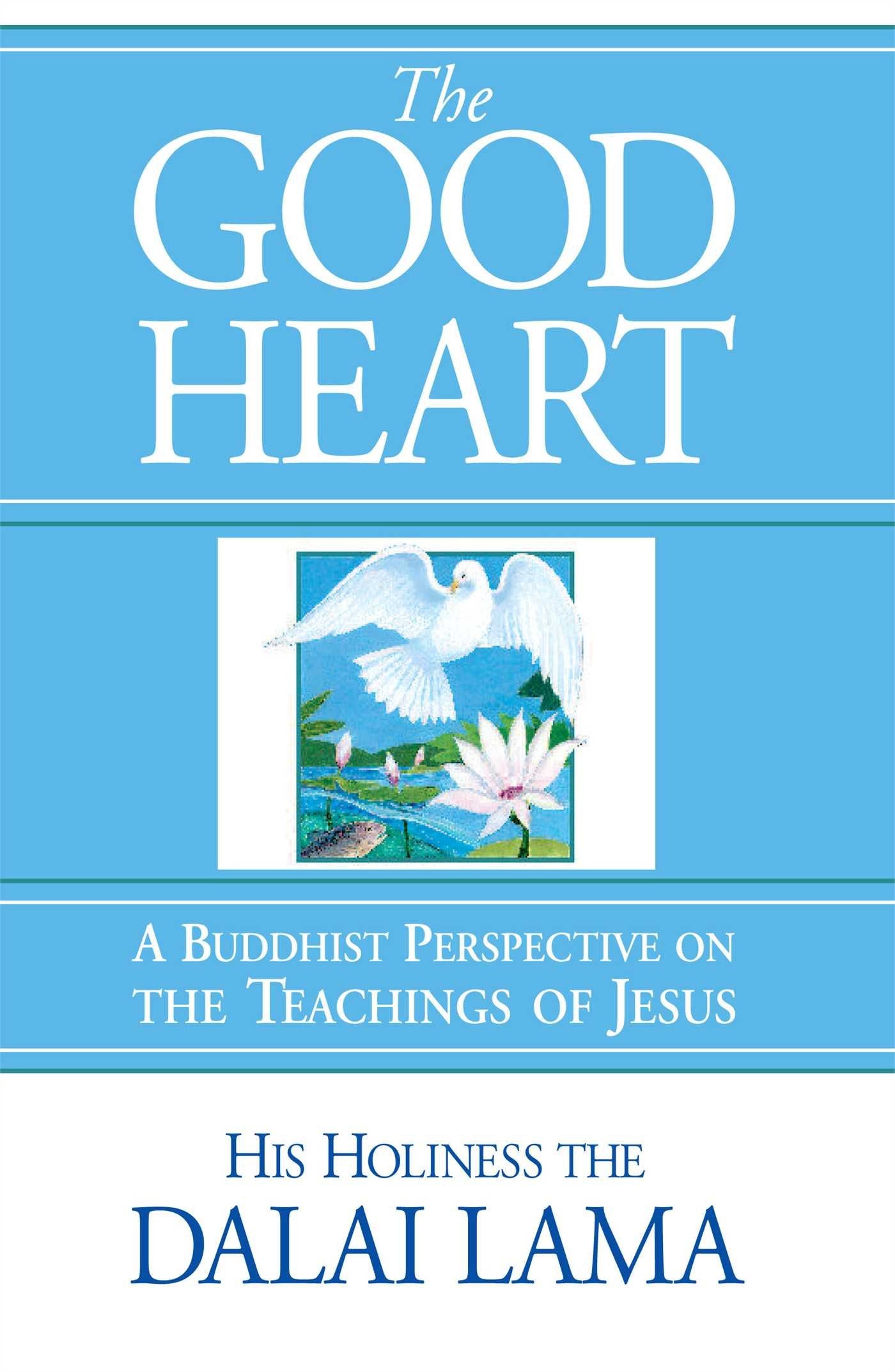 Good Heart: A Buddhist Perspective on the Teachings of Jesus (Revised) book cover