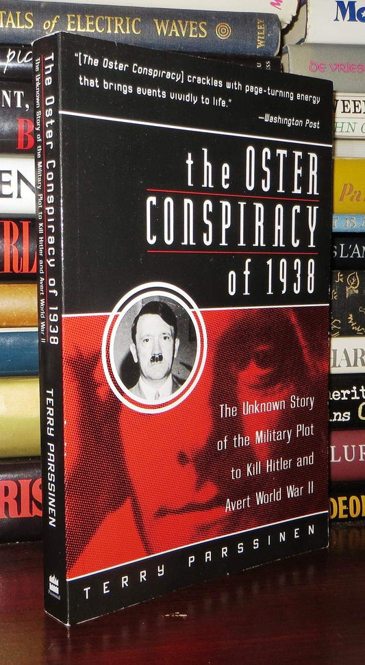 Oster Conspiracy of 1938: The Unknown Story of the Military Plot to Kill Hitler and Avert World War II book cover