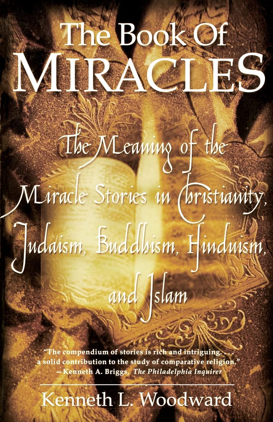 Book of Miracles: The Meaning of the Miracle Stories in Christianity, Judaism, Buddhism, Hinduism and Islam book cover