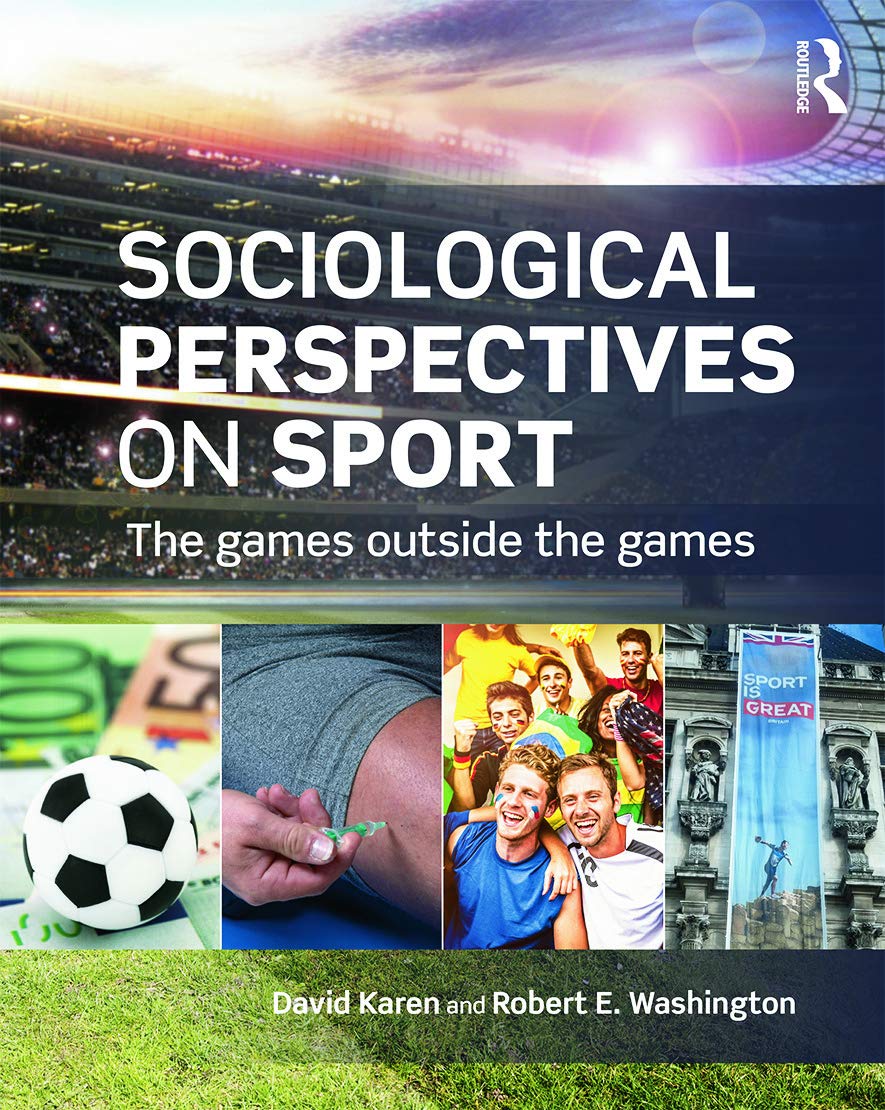 Sociological Perspectives on Sport: The Games Outside the Games book cover
