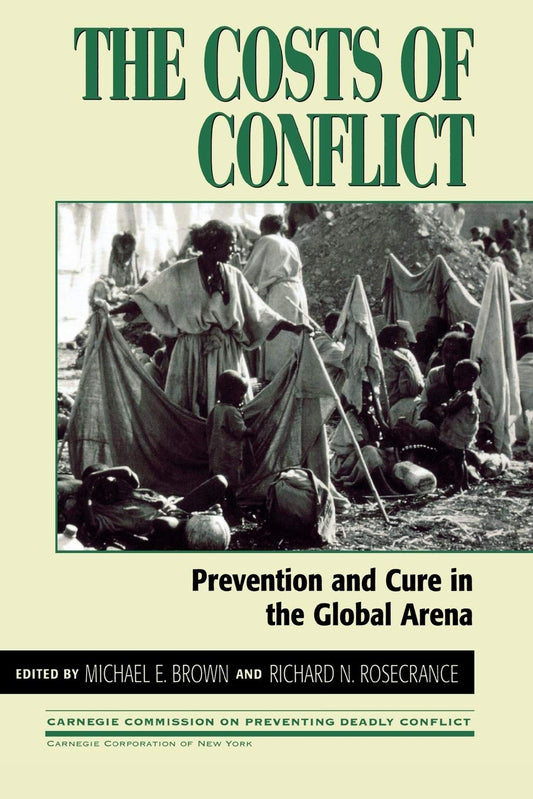 Costs of Conflict: Prevention and Cure in the Global Arena