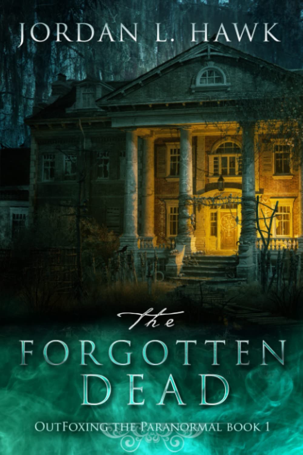 The Forgotten Dead (OutFoxing the Paranormal)