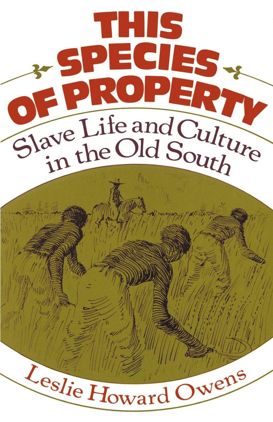 This Species of Property: Slave Life and Culture in the Old South book cover