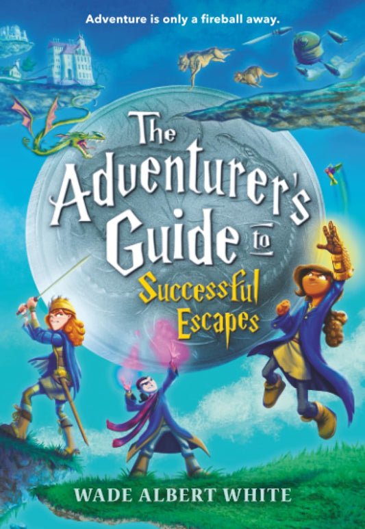 Adventurer's Guide to Successful Escapes book cover