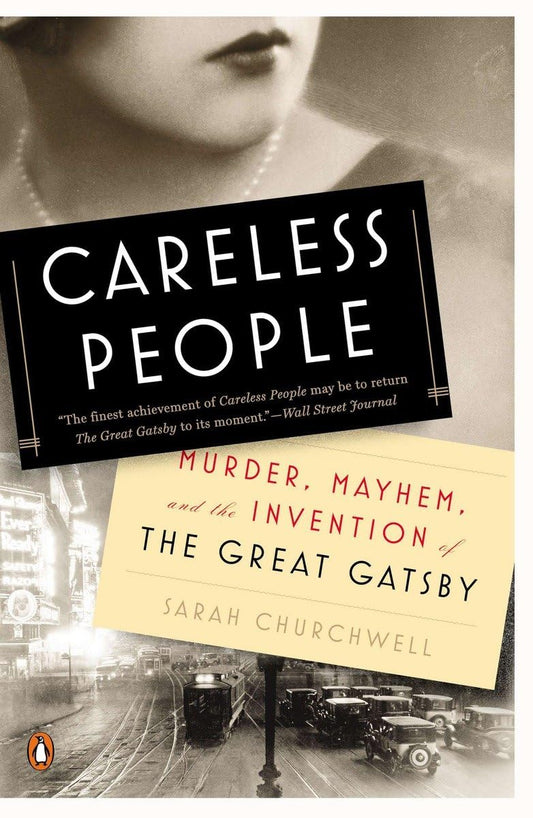 Careless People: Murder, Mayhem, and the Invention of The Great Gatsby book cover