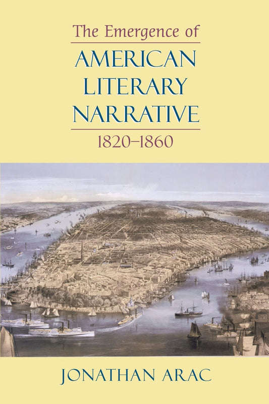 Emergence of American Literary Narrative, 1820-1860