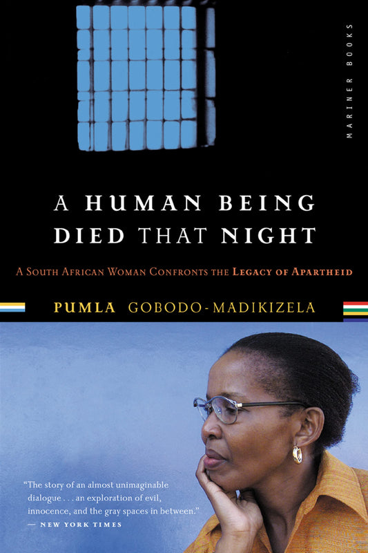 Human Being Died That Night: A South African Woman Confronts the Legacy of Apartheid book cover