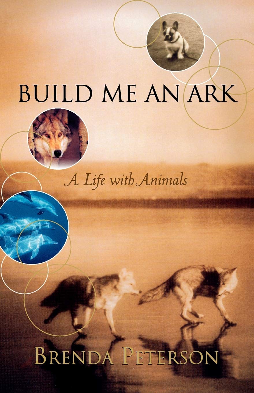 Build Me an Ark: A Life with Animals book cover