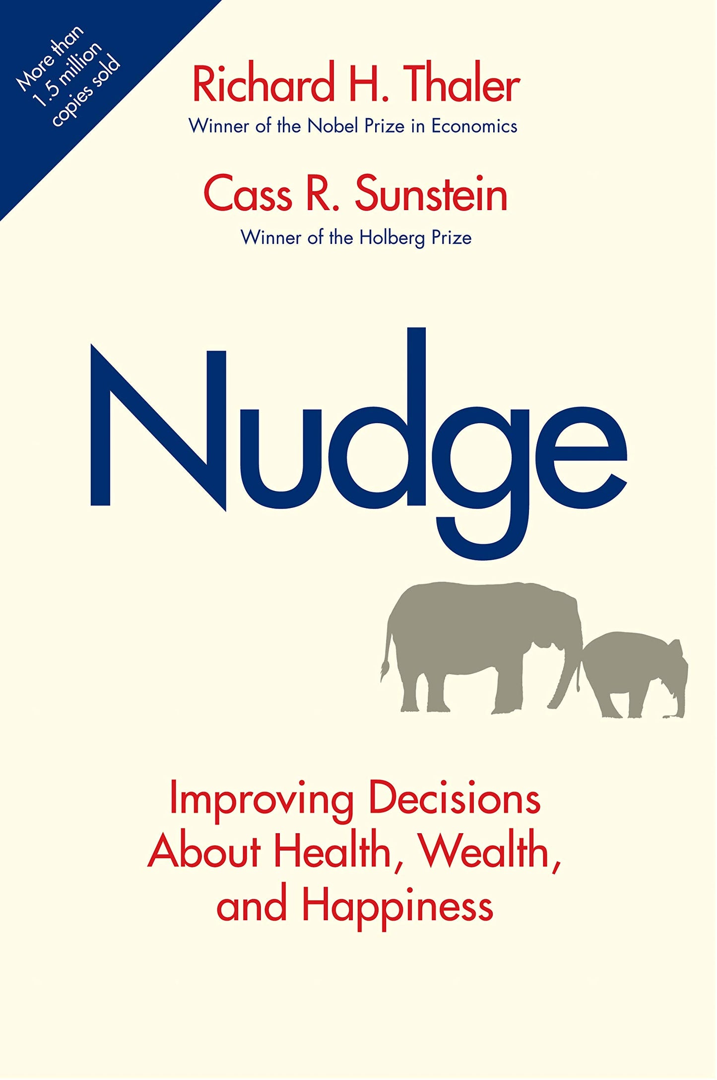 Nudge: Improving Decisions about Health, Wealth, and Happiness book cover