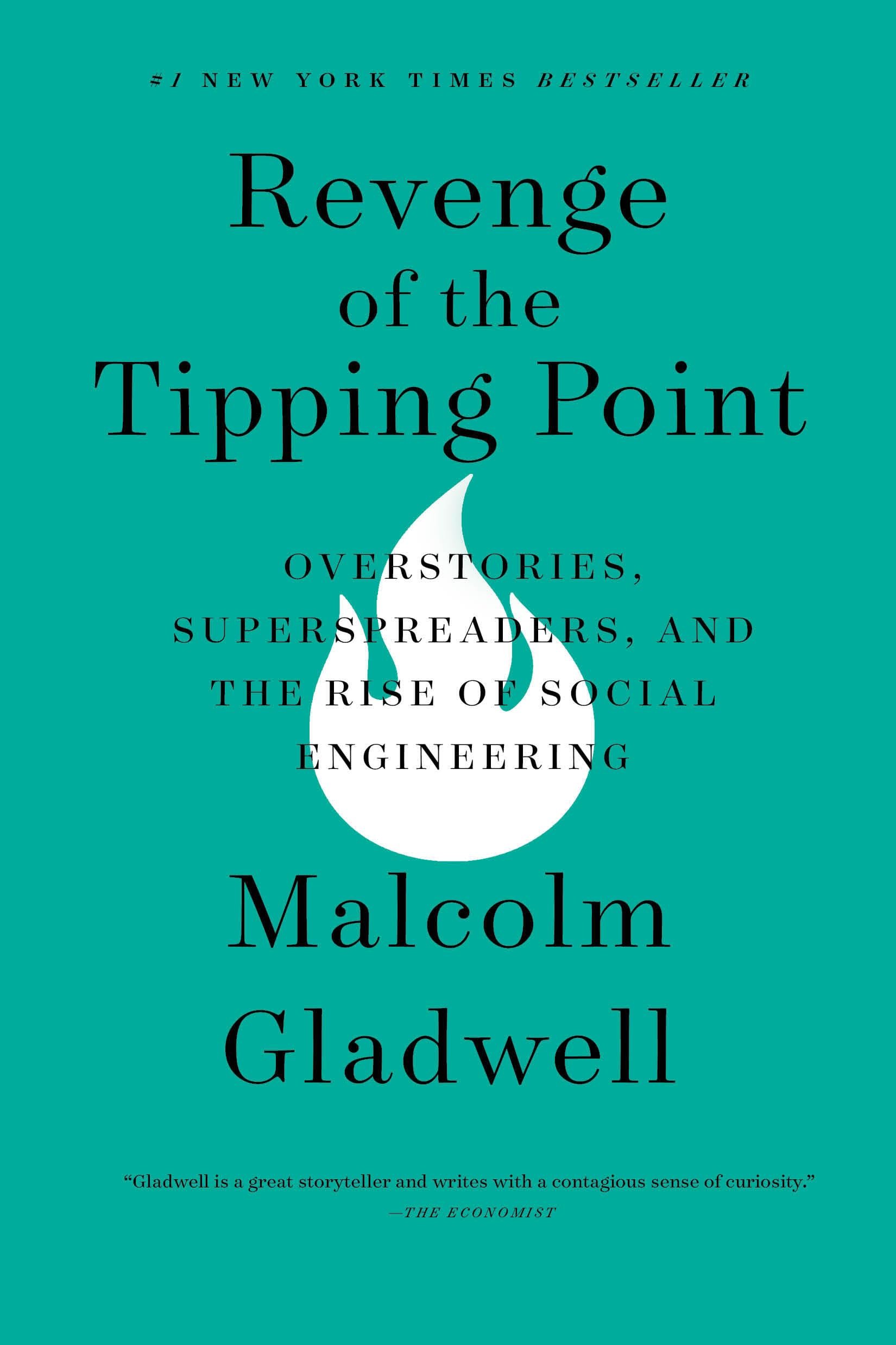 Revenge of the Tipping Point: Overstories, Superspreaders, and the Rise of Social Engineering book cover