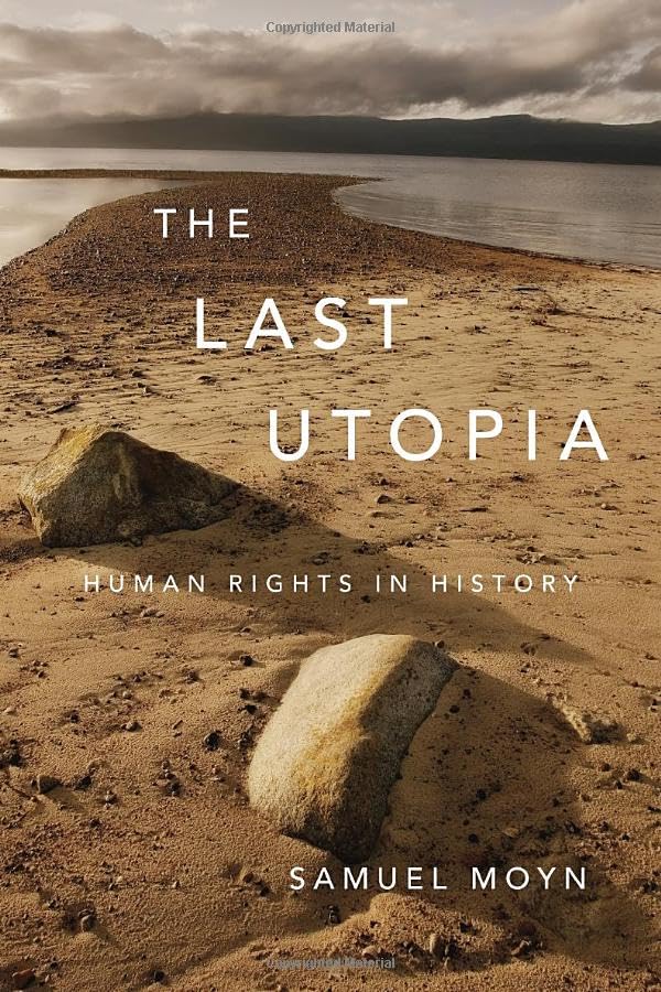 Last Utopia: Human Rights in History book cover