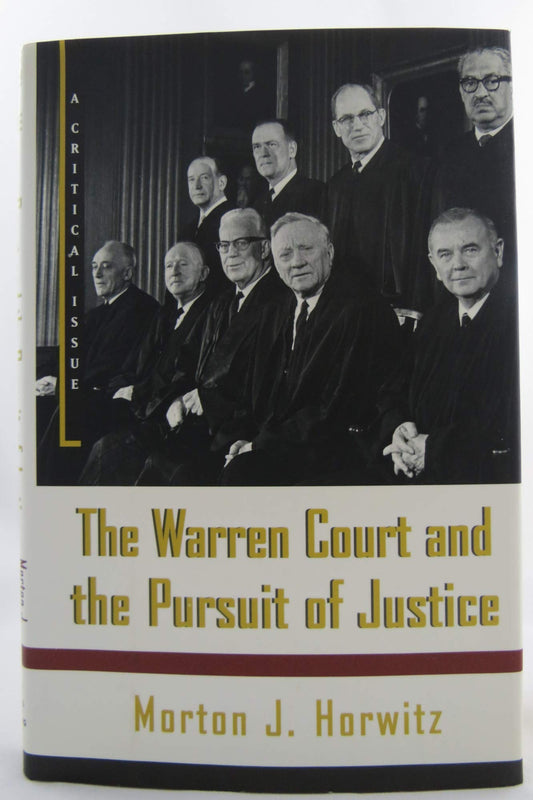 Warren Court and the Pursuit of Justice: A Critical Issue Book