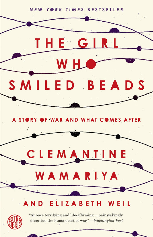 Girl Who Smiled Beads: A Story of War and What Comes After book cover