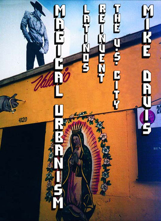 Magical Urbanism: Latinos Reinvent the US City book cover