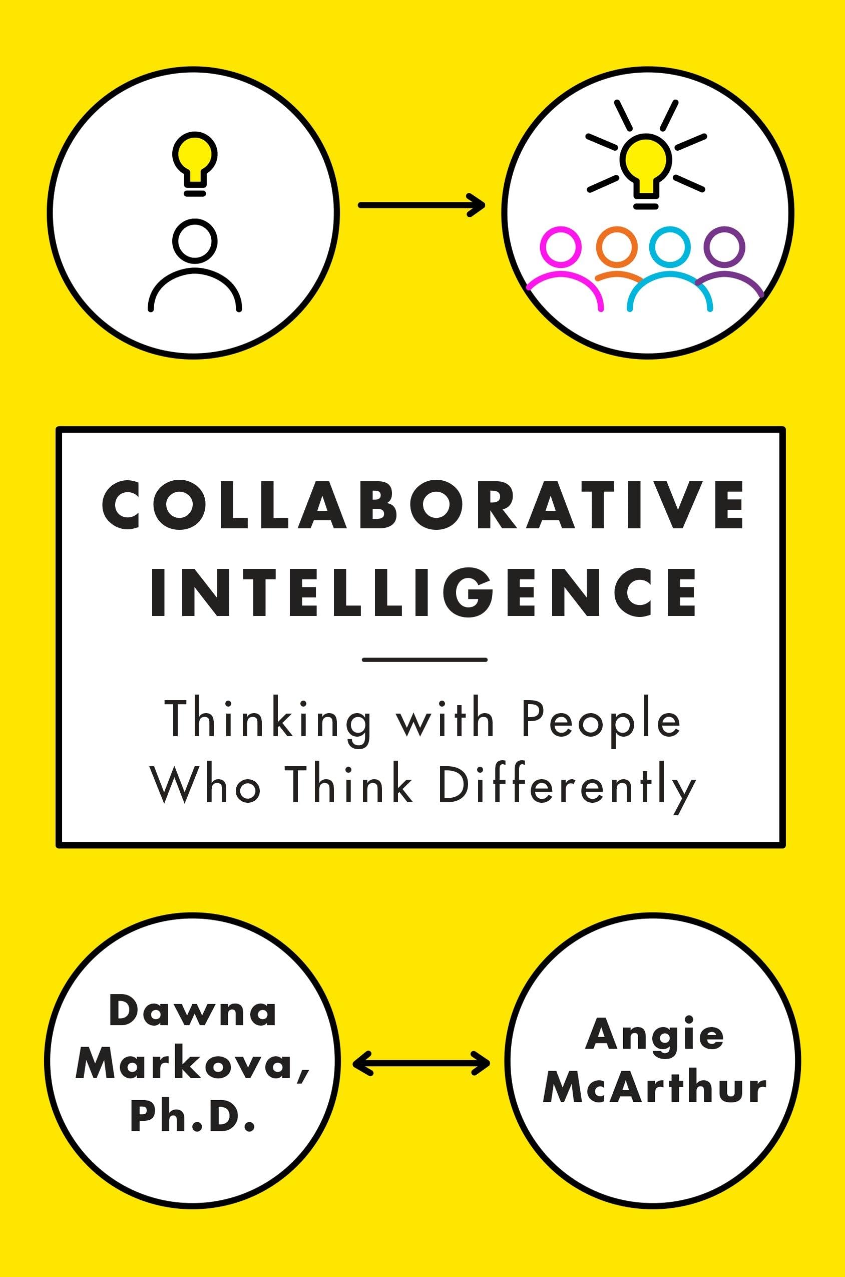 Collaborative Intelligence: Thinking with People Who Think Differently book cover