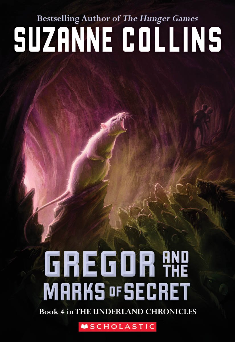 Gregor and the Marks of Secret (the Underland Chronicles #4): Volume 4 book cover