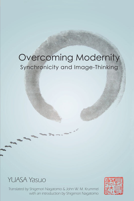 Overcoming Modernity: Synchronicity and Image-Thinking