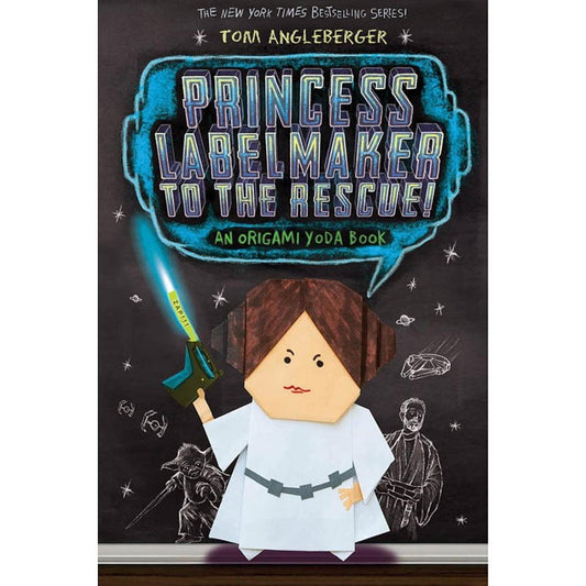 Princess Labelmaker to the Rescue! (Origami Yoda #5) book cover