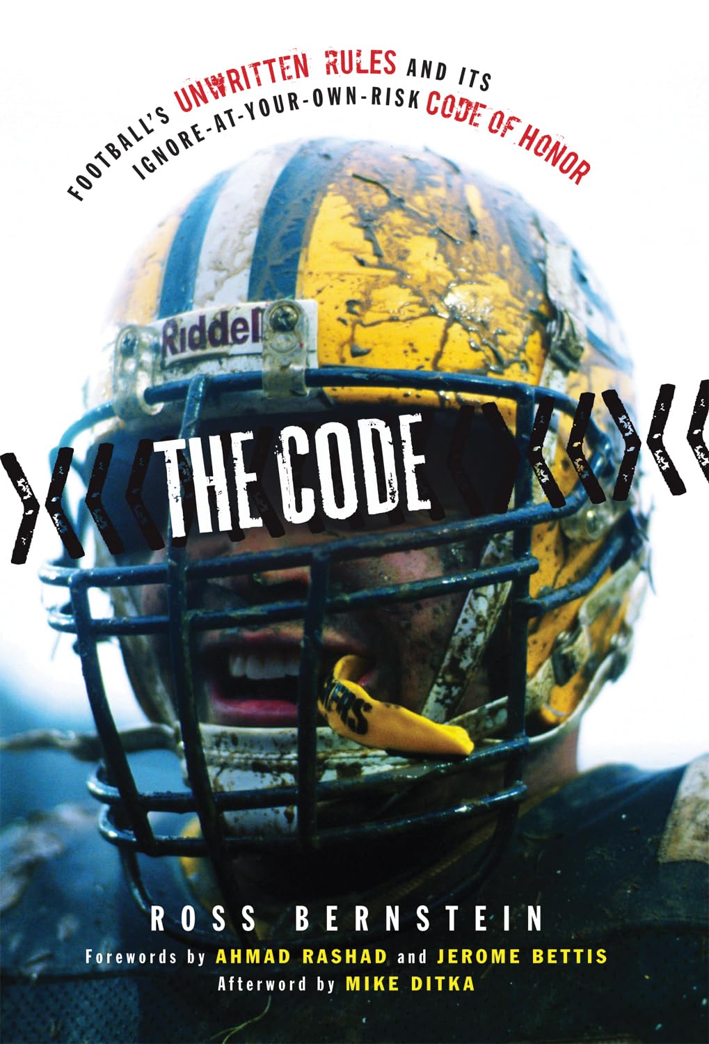 Code: Football's Unwritten Rules and Its Ignore-At-Your-Own-Risk Code of Honor book cover