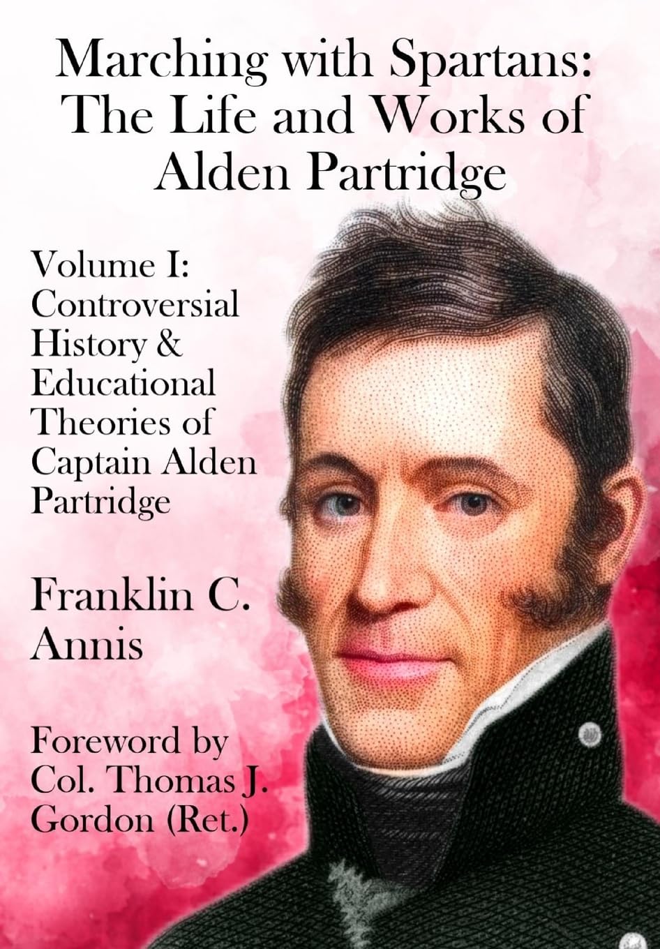 Controversial History & Educational Theories of Captain Alden Partridge book cover
