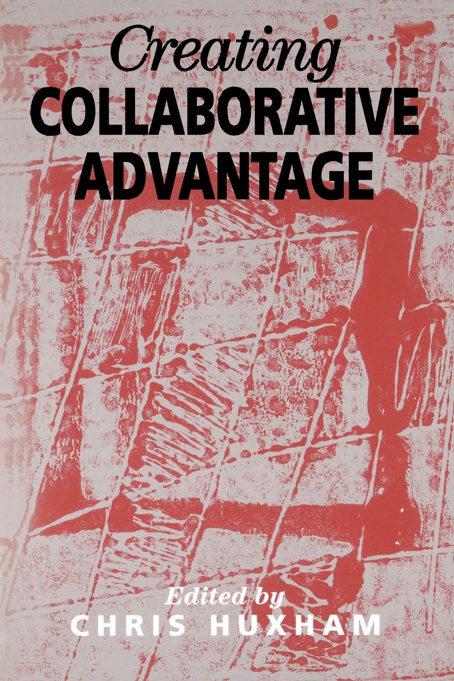 Creating Collaborative Advantage book cover
