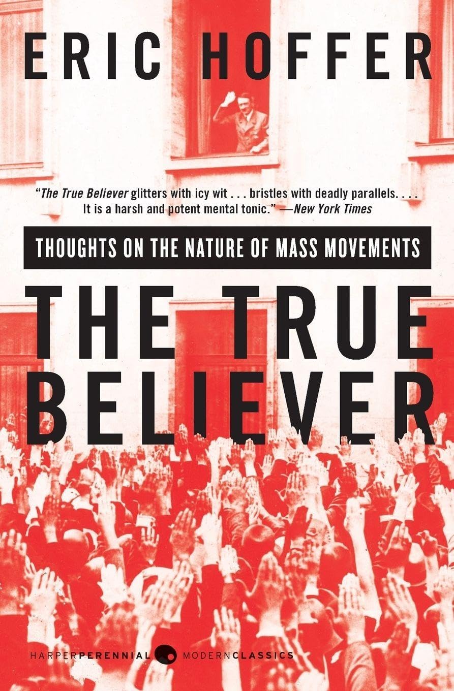 True Believer: Thoughts on the Nature of Mass Movements book cover