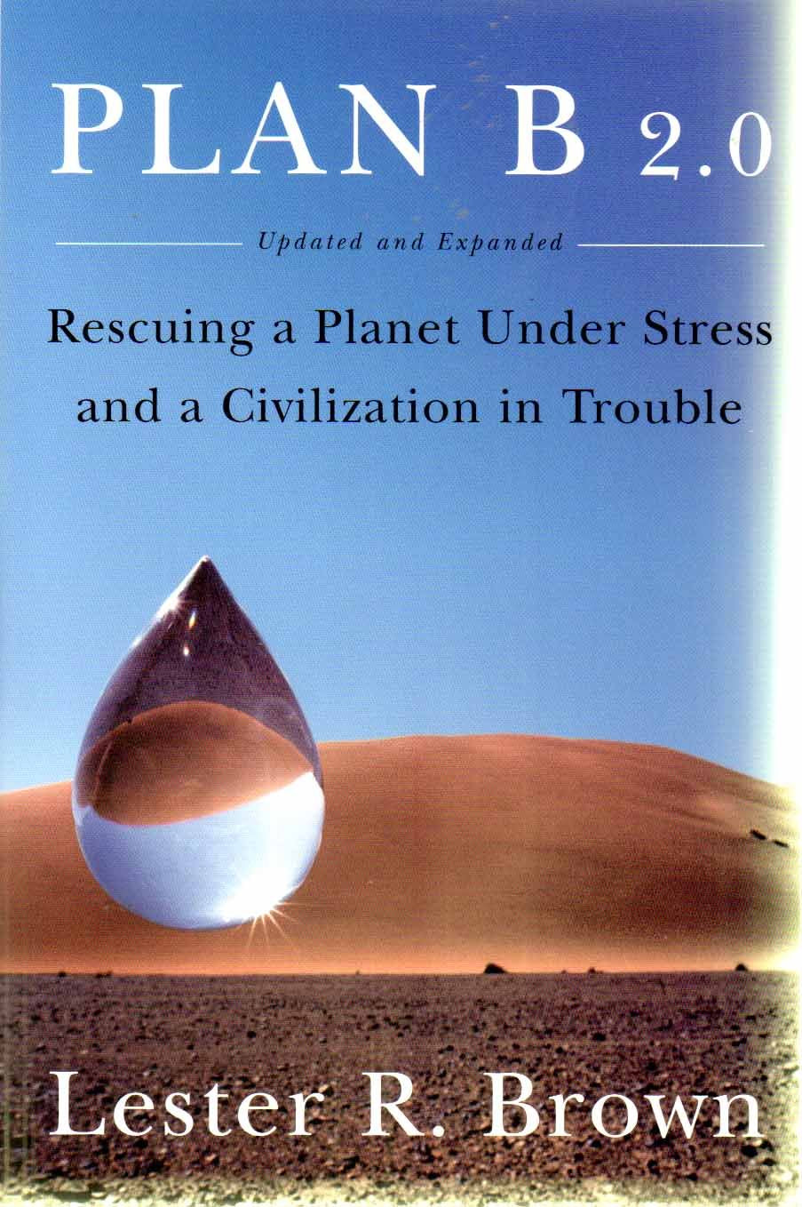 Plan B 2.0: Rescuing a Planet Under Stress and a Civilization in Trouble (Revised) book cover