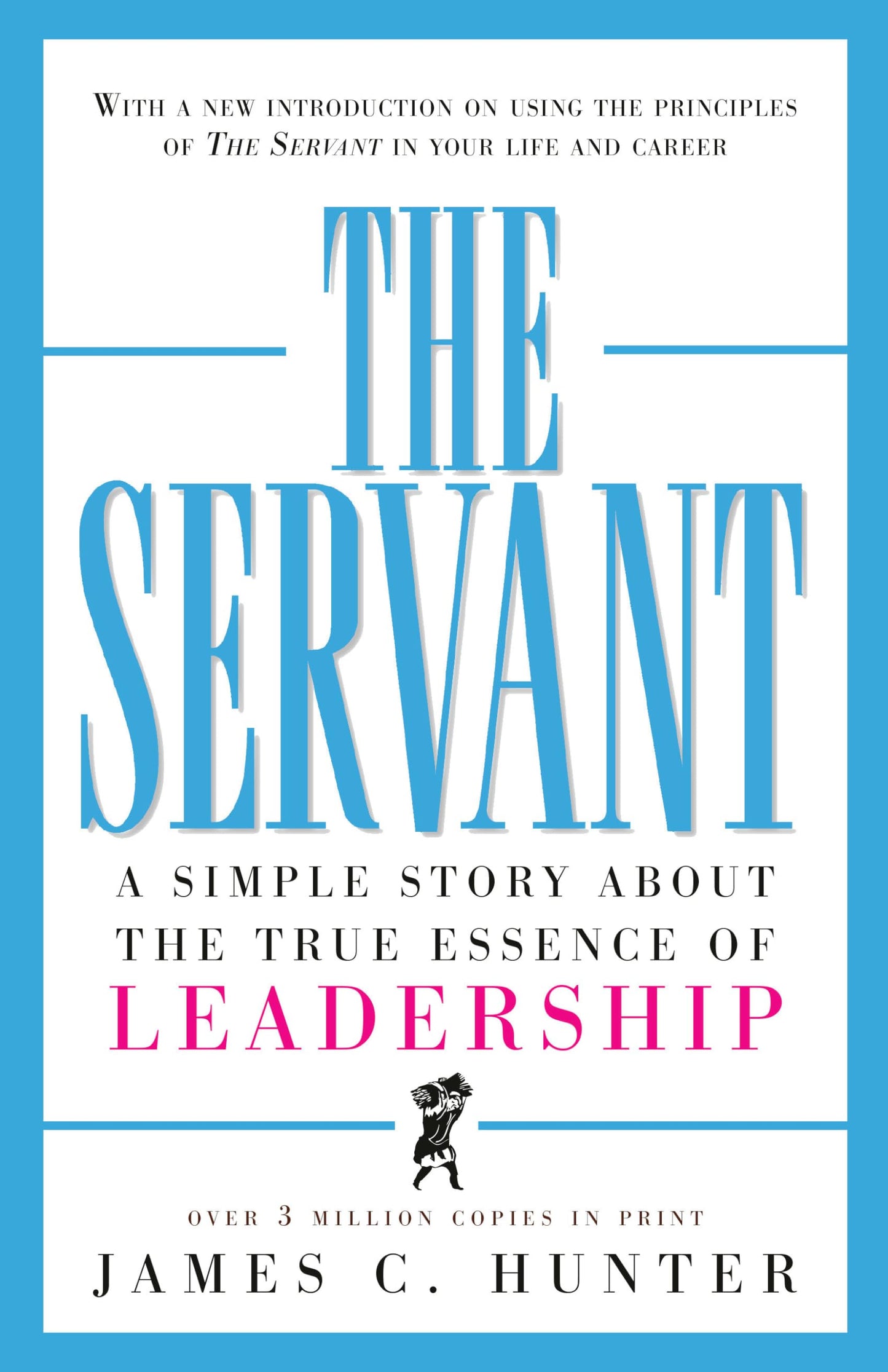 Servant: A Simple Story about the True Essence of Leadership book cover