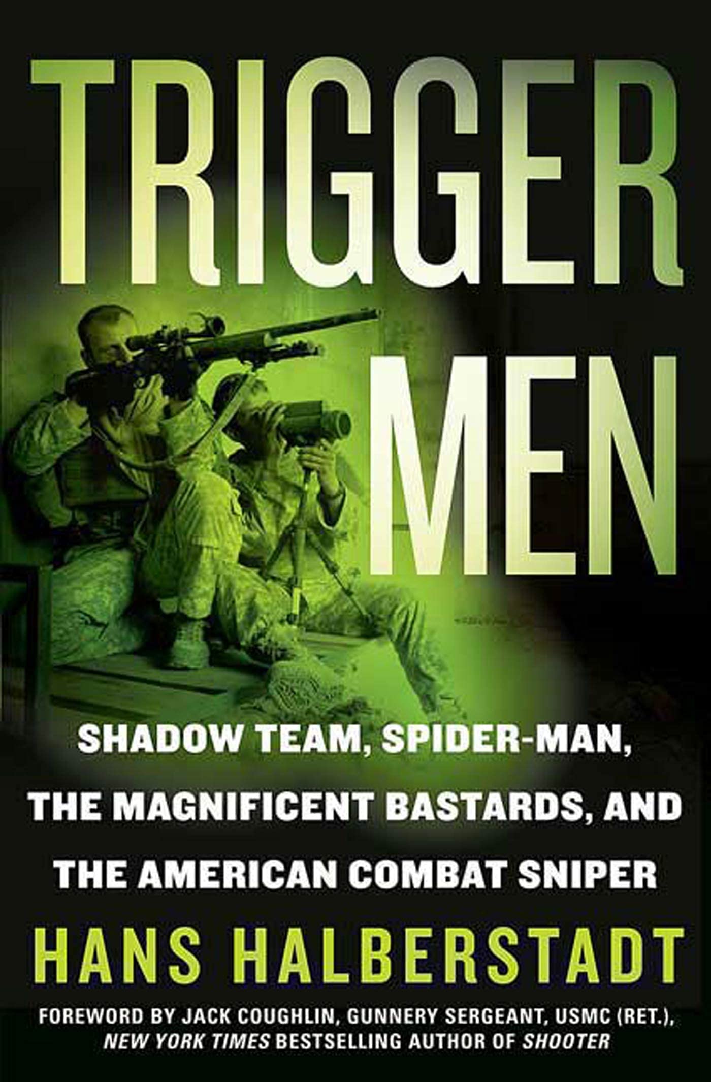 Trigger Men: Shadow Team, Spider-Man, the Magnificent Bastards, and the American Combat Sniper book cover