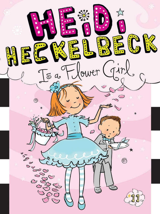 Heidi Heckelbeck Is a Flower Girl (11) book cover