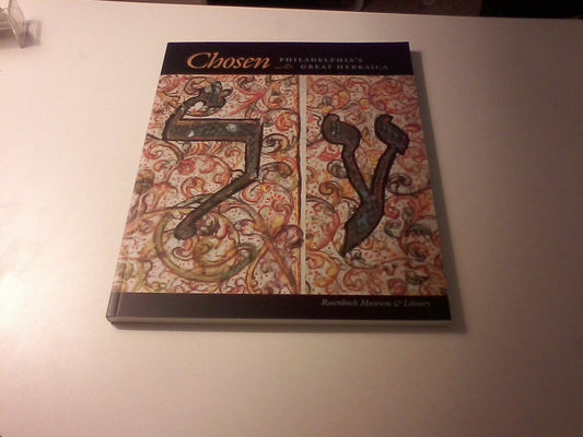 Chosen: Philadelphia's Great Hebraica