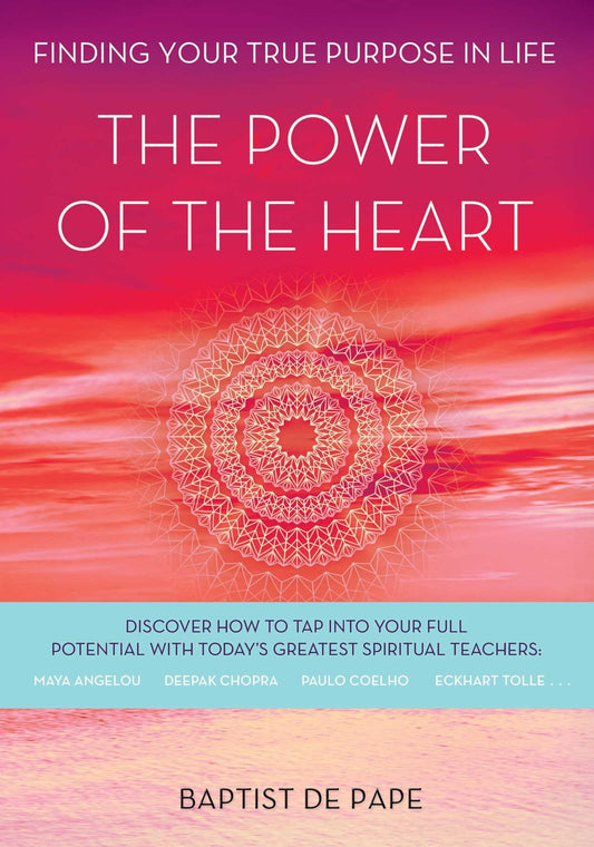 Power of the Heart: Finding Your True Purpose in Life book cover