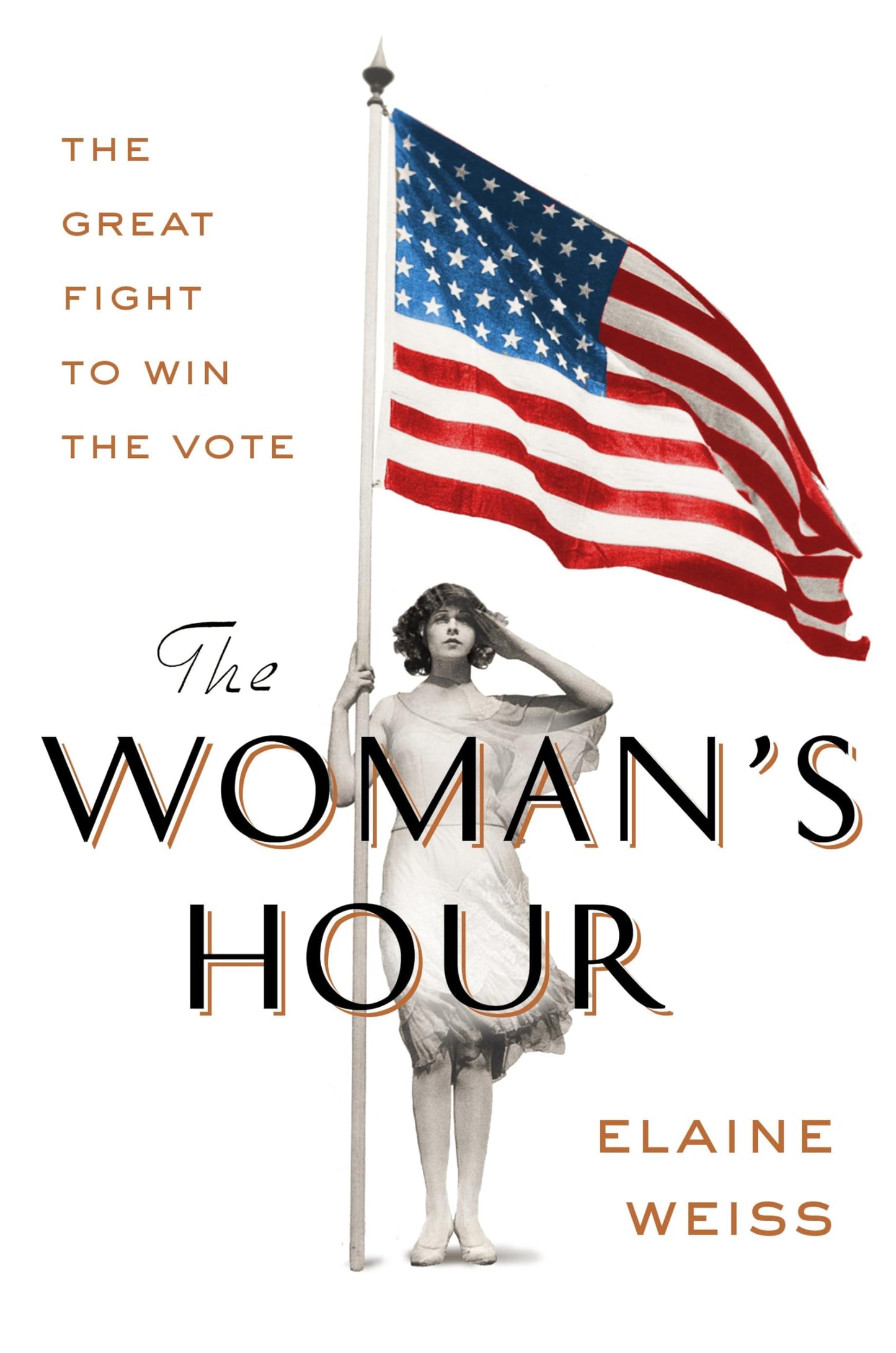 Woman's Hour: The Great Fight to Win the Vote book cover