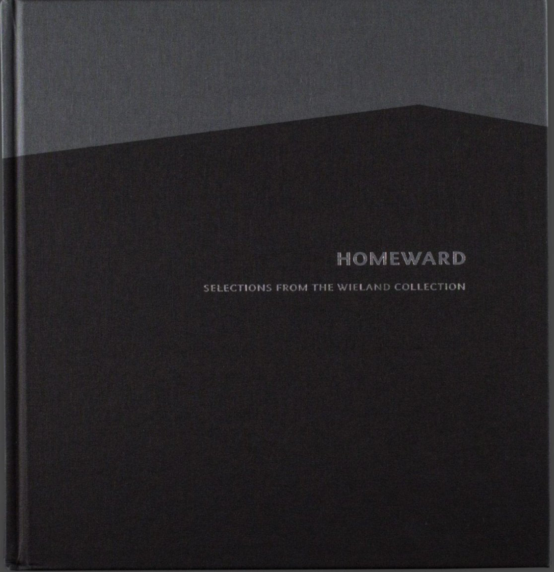 HOMEWARD: Selections From The Wieland Collection book cover