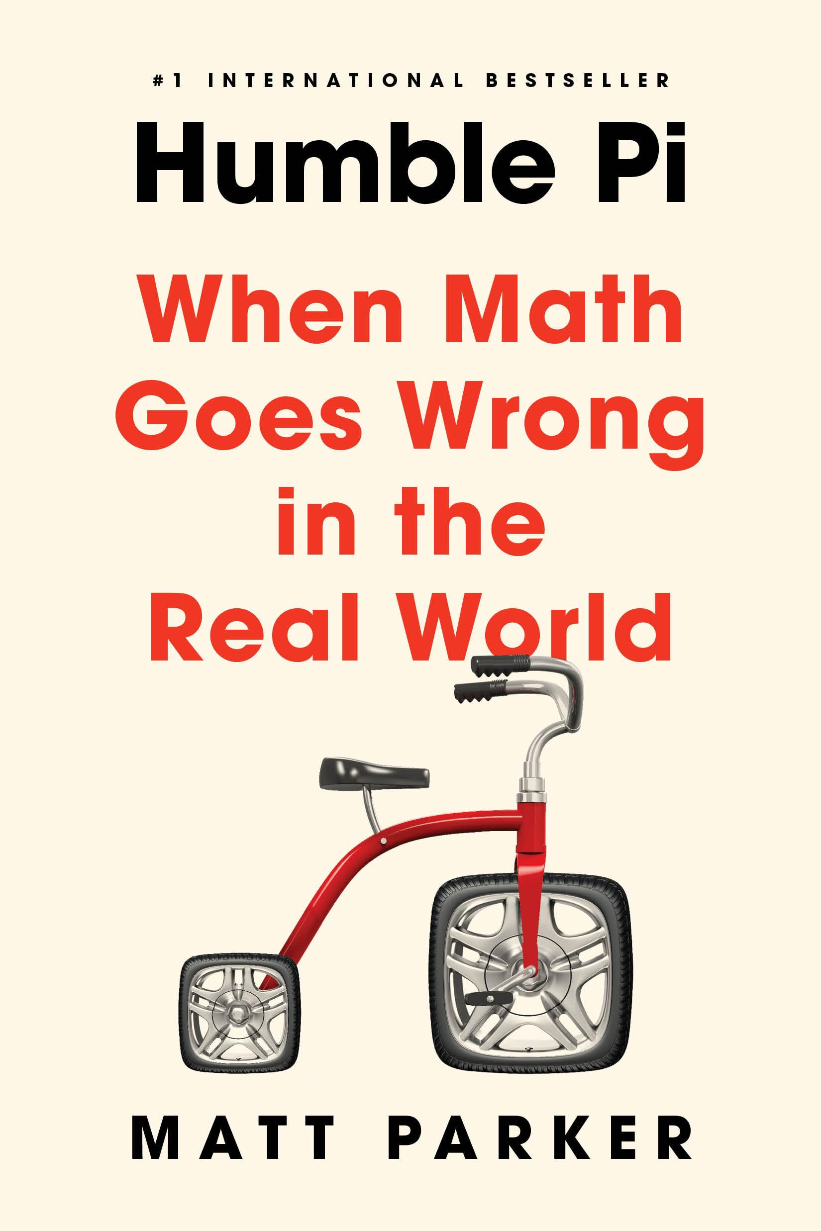 Humble Pi: When Math Goes Wrong in the Real World book cover
