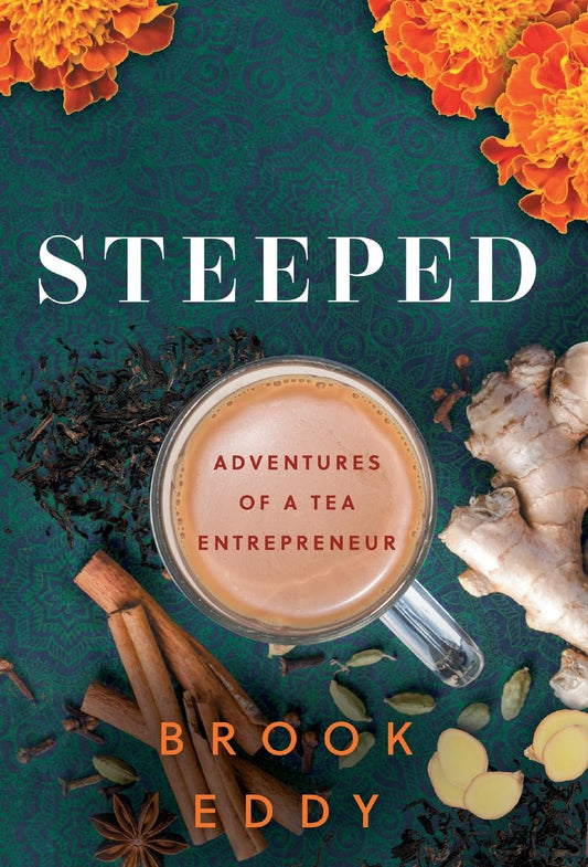 Steeped: Adventures of a Tea Entrepreneur book cover