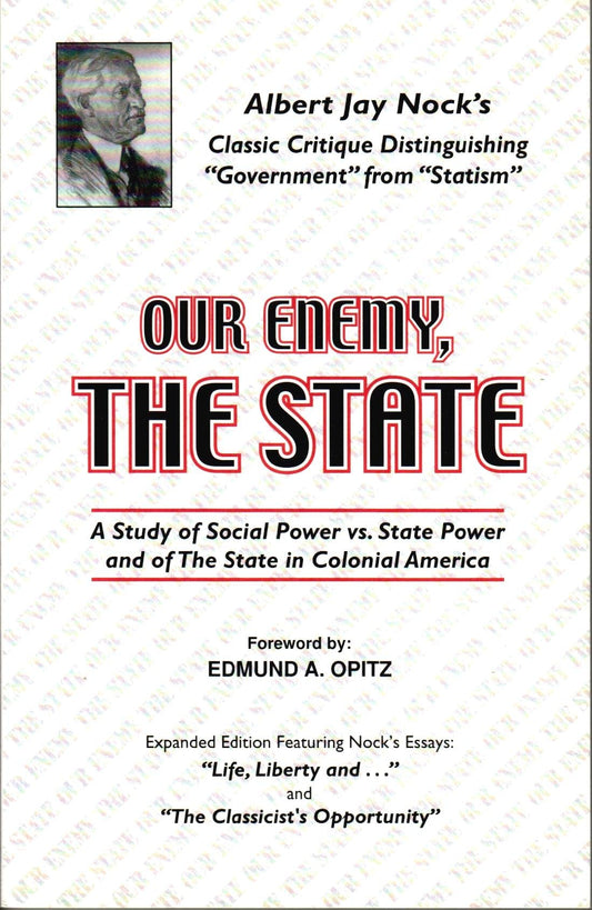 Our Enemy, the State