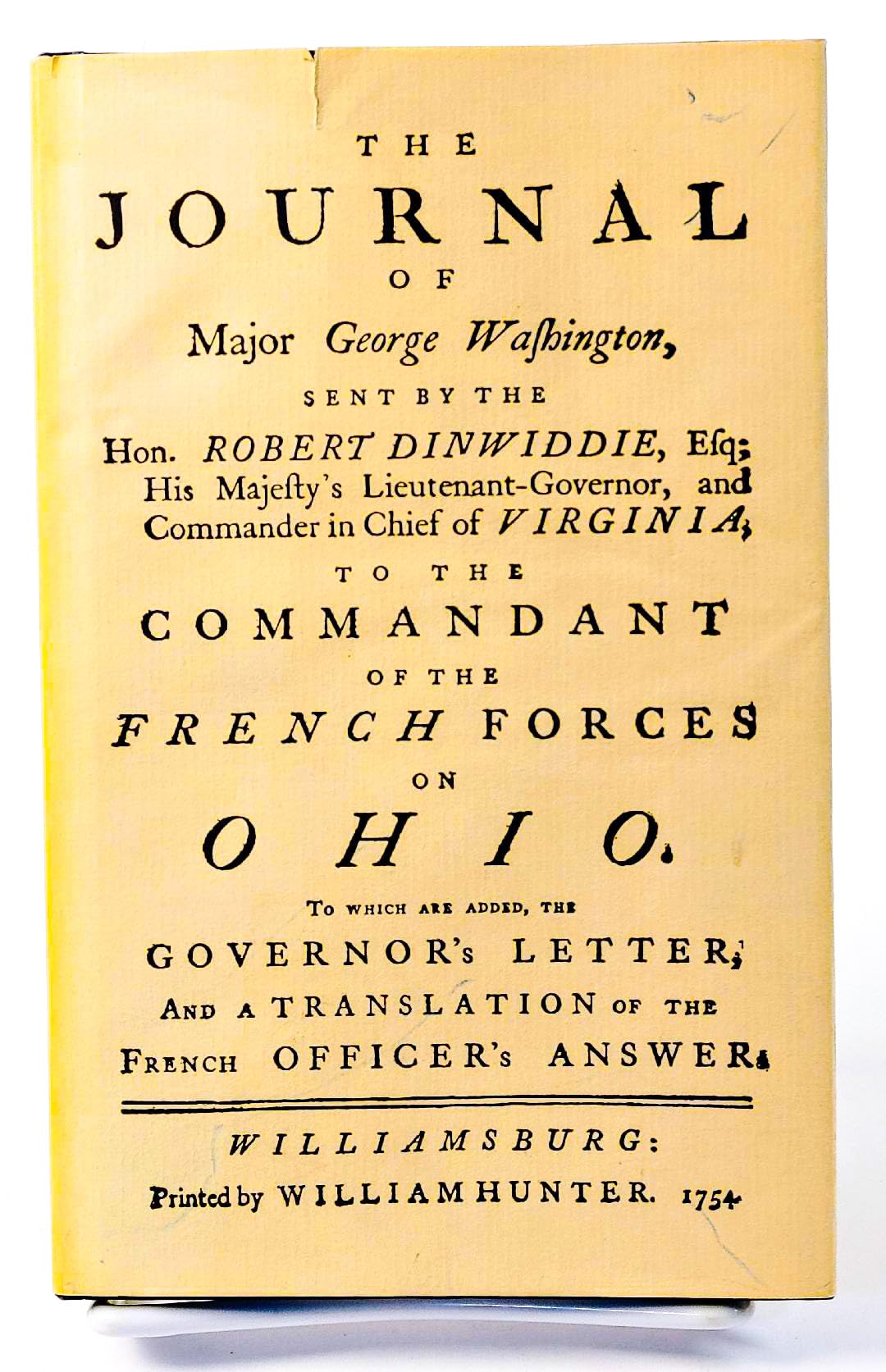 The Journal of Major George Washington: An Account of His First Official Mission, Made as Emissary from the Governor of Virginia to the Commandant of the French Forces on the Ohio, Oct. 1753-Jan. 1754 book cover