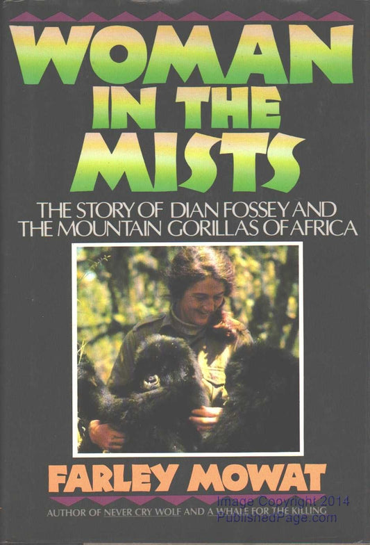 Woman in the Mists: The Story of Dian Fossey and the Mountain Gorillas of Africa