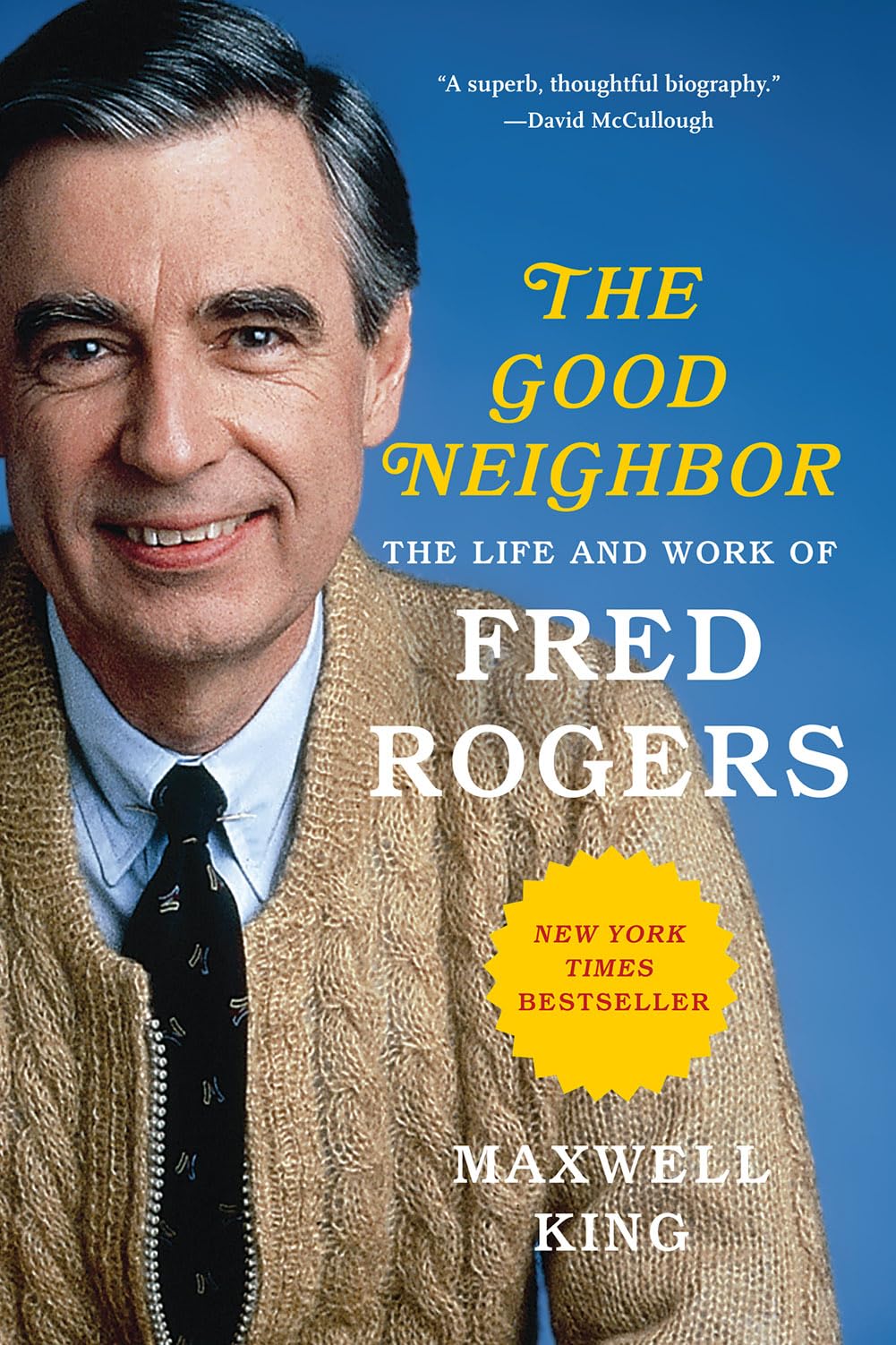 Good Neighbor: The Life and Work of Fred Rogers book cover