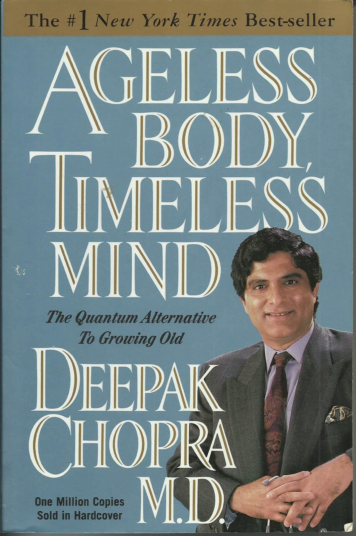 Ageless Body, Timeless Mind: The Quantum Alternative to Growing Old book cover