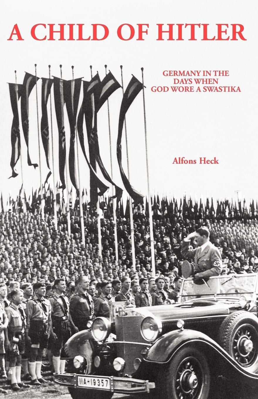 Child of Hitler: Germany in the Days When God Wore a Swastika book cover