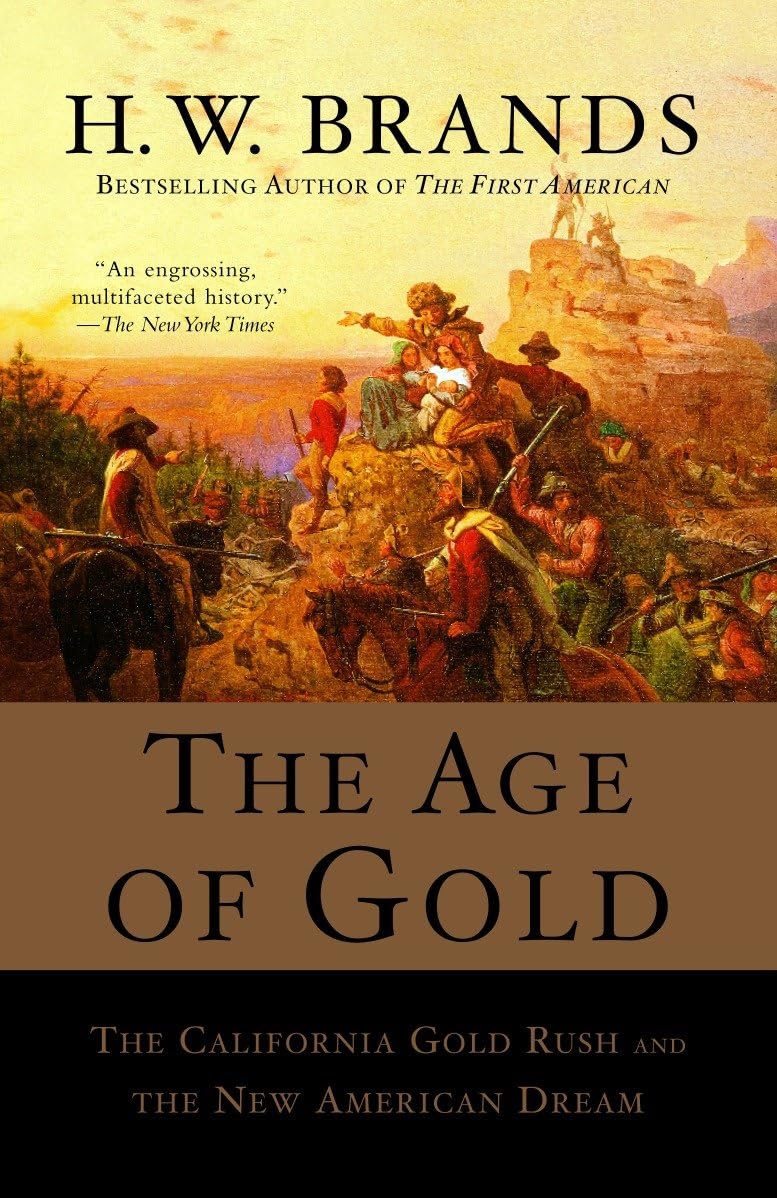 Age of Gold: The California Gold Rush and the New American Dream book cover