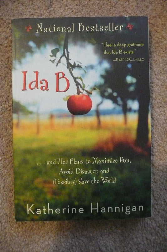 Ida B: . . . and Her Plans to Maximize Fun, Avoid Disaster, and (Possibly) Save the World book cover