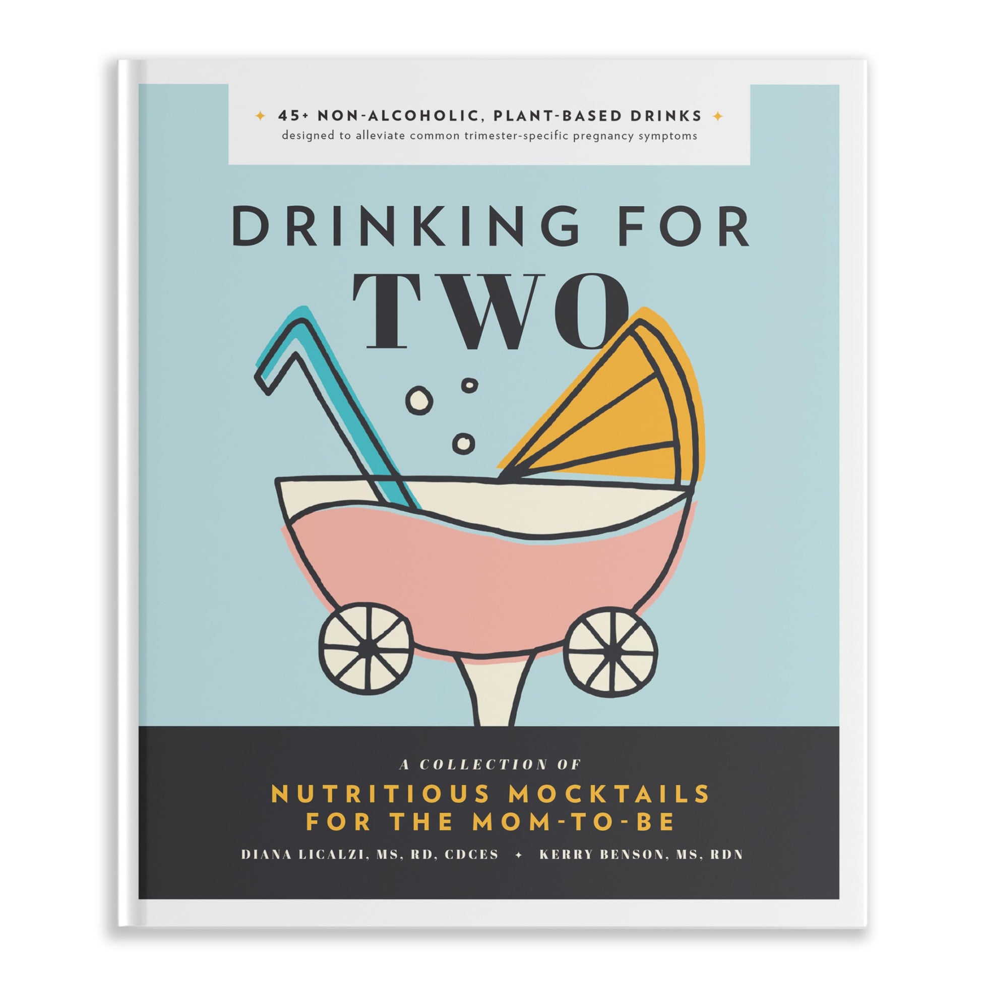 Drinking for Two: Nutritious Mocktails for the Mom-To-Be book cover