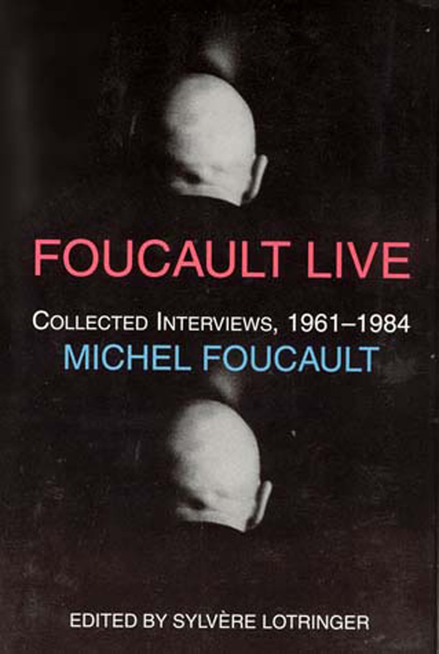 Foucault Live: Interviews, 1961-1984 book cover