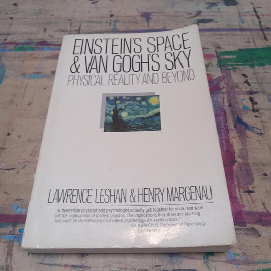 Einstein's Space and Van Gogh's Sky: Physical Reality and Beyond (Collier Books)