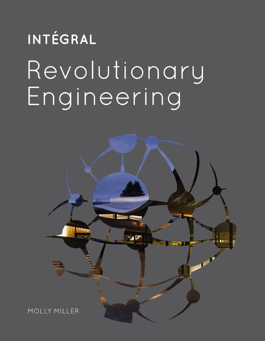 INTÉGRAL: Revolutionary Engineering book cover