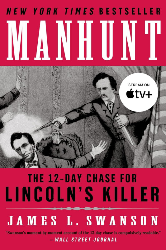 Manhunt: The Twelve-Day Chase for Lincoln's Killer book cover
